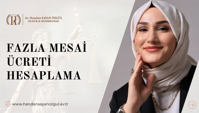 Fazla mesai ücreti hesaplama