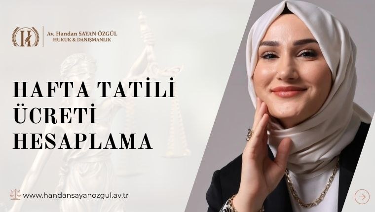 Hafta tatili ücreti hesaplama
