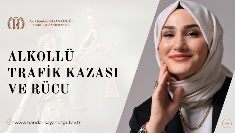 Alkollü Trafik Kazası ve Rücu