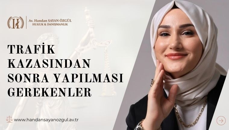 Trafik Kazasından Sonra Yapılması Gerekenler