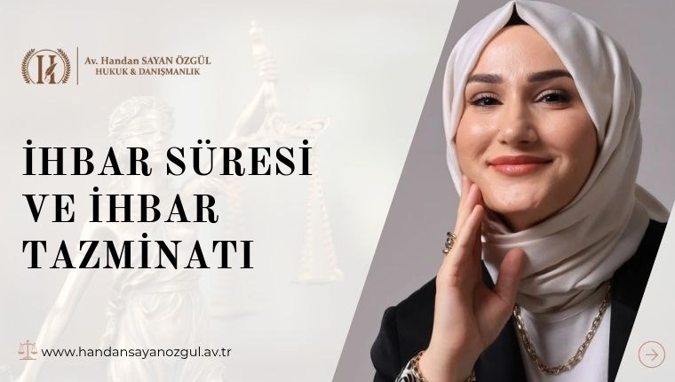 İhbar Süresi ve İhbar Tazminatı