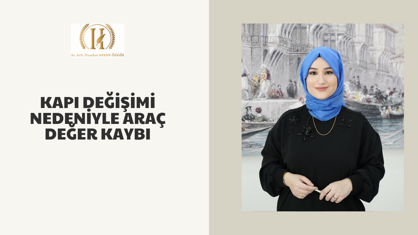kapi degisimi nedeniyle arac deger kaybi