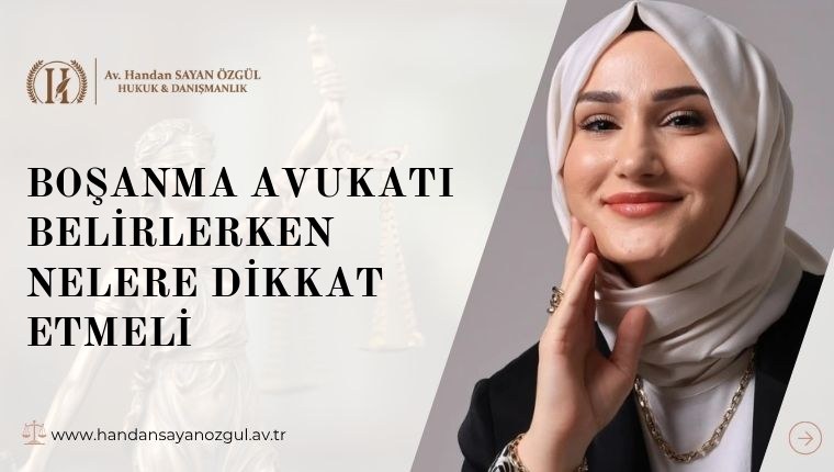 Boşanma Avukatı Belirlerken Nelere Dikkat Etmeli