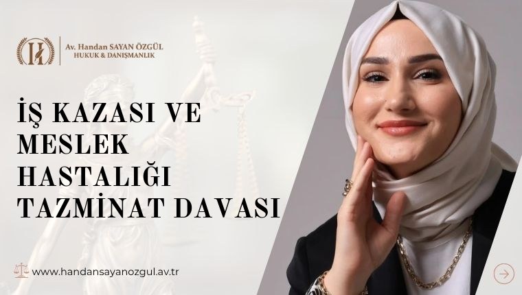 İş Kazası ve Meslek Hastalığı Tazminat Davası