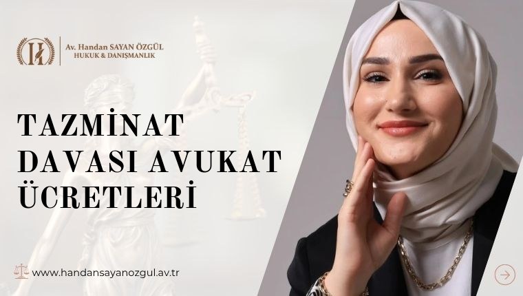 Tazminat Davası Avukat Ücretleri