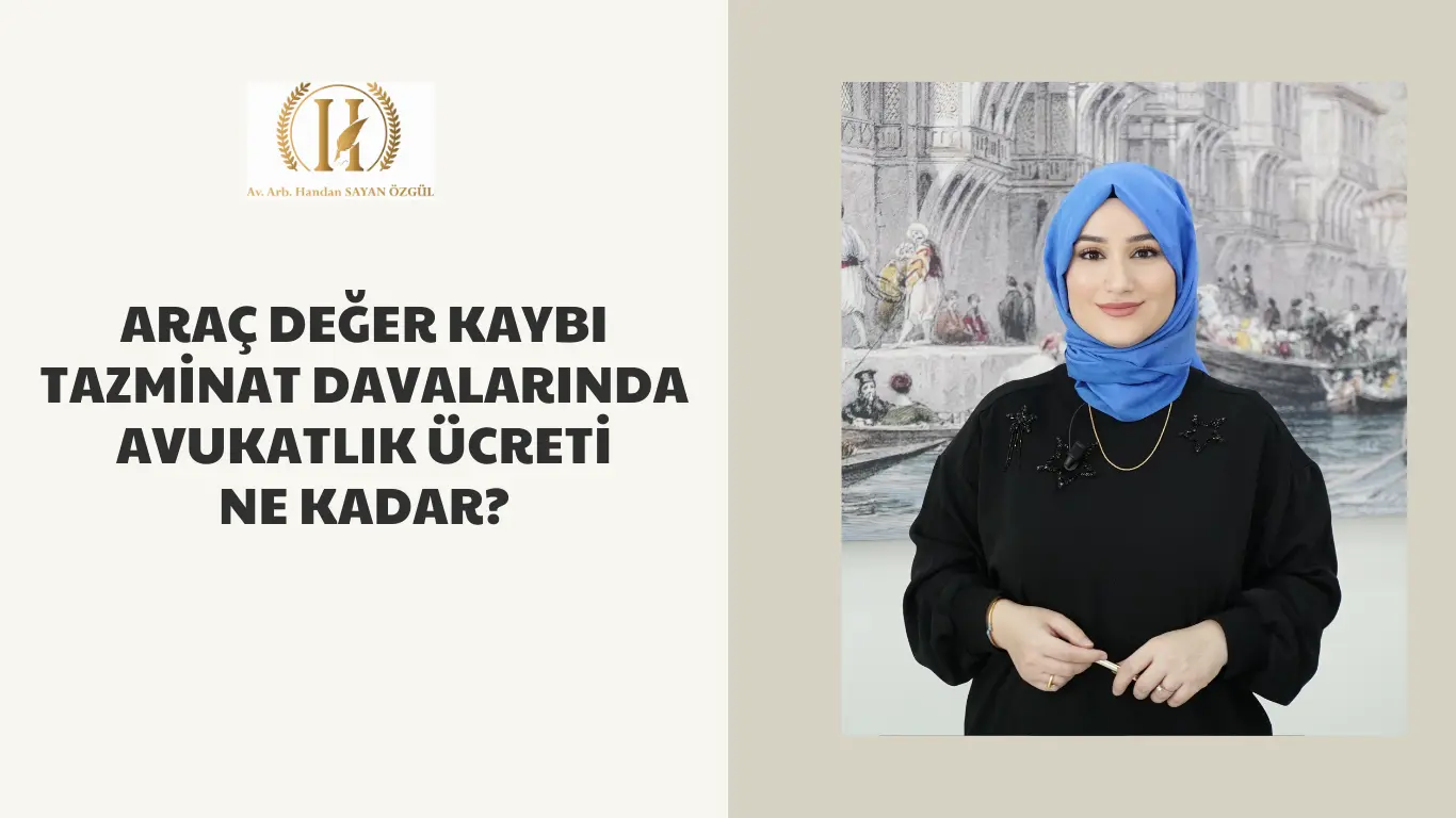 arac deger kaybi tazminat davalarinda avukatlik ucreti ne kadar