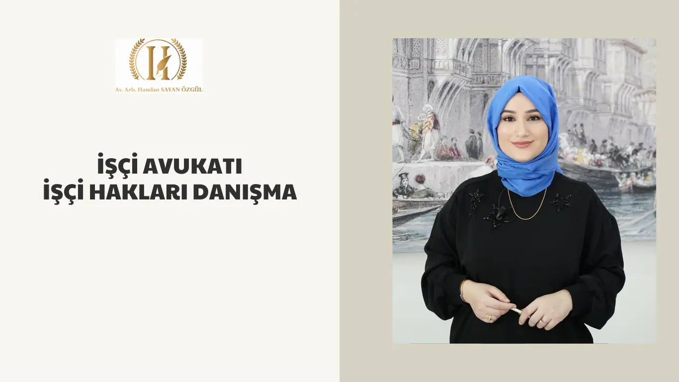 isci avukati isci haklari danisma