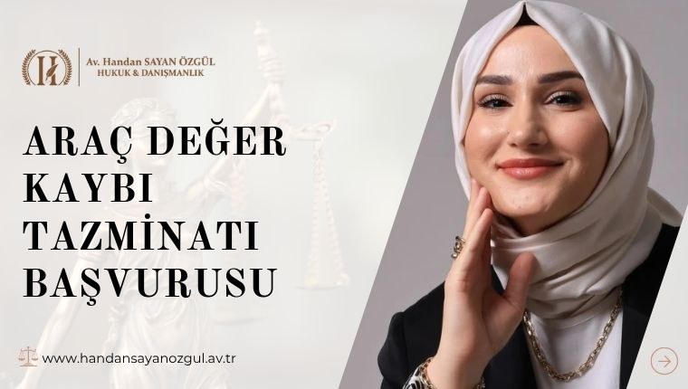 Araç Değer Kaybı Tazminatı Başvurusu