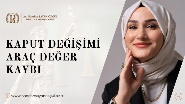 Kaput Değişimi Araç Değer Kaybı