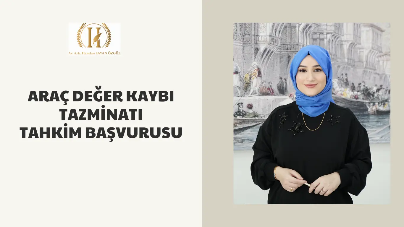 arac deger kaybi tazminati tahkim basvurusu