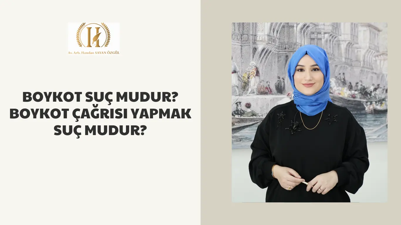 boykot suc mudur boykot cagrisi yapmak suc mu