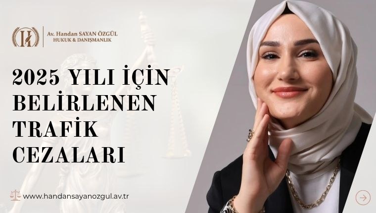 2025 Yılı İçin Belirlenen Trafik Cezaları