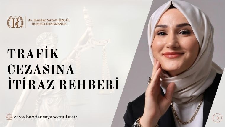 Trafik Cezasına İtiraz Rehberi