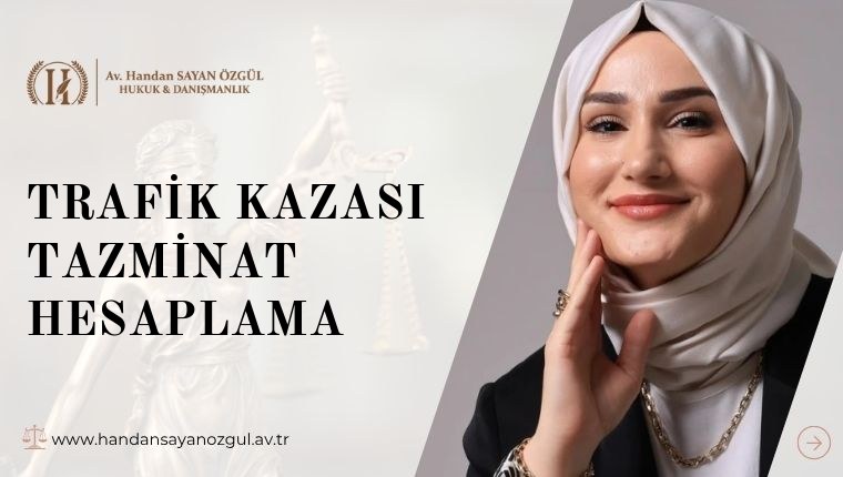 Trafik Kazası Tazminat Hesaplama
