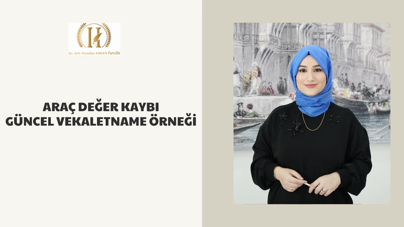 arac deger kaybi guncel vekaletname