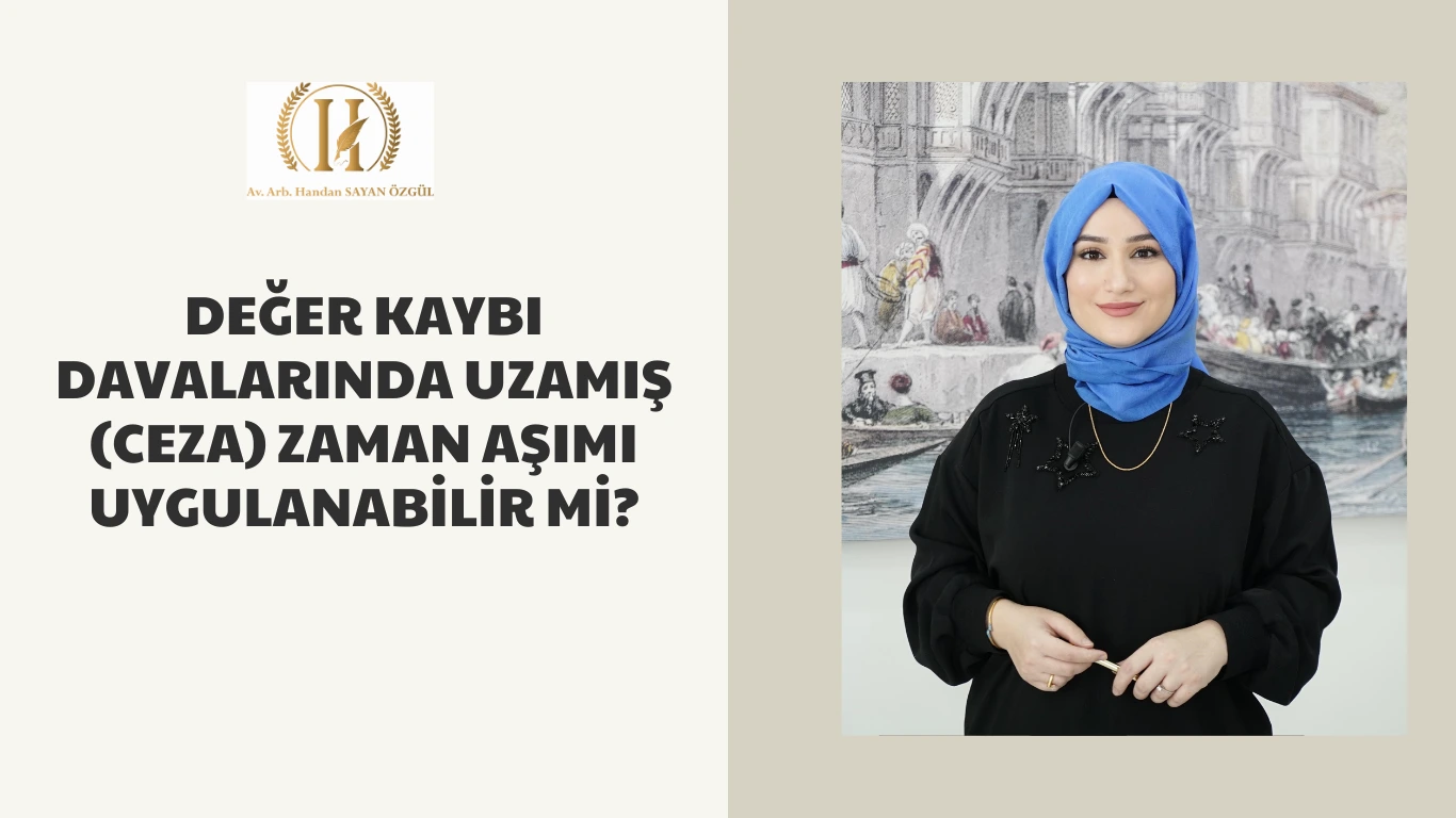Değer Kaybı Davalarında Uzamış (Ceza) Zaman Aşımı Uygulanabilir Mi? 5 deger kaybi davalarinda uzamis zaman asimi