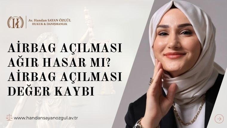 Airbag Açılması Ağır Hasar Mı? Airbag Açılması Değer Kaybı