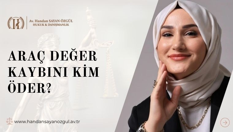 Araç Değer Kaybını Kim Öder