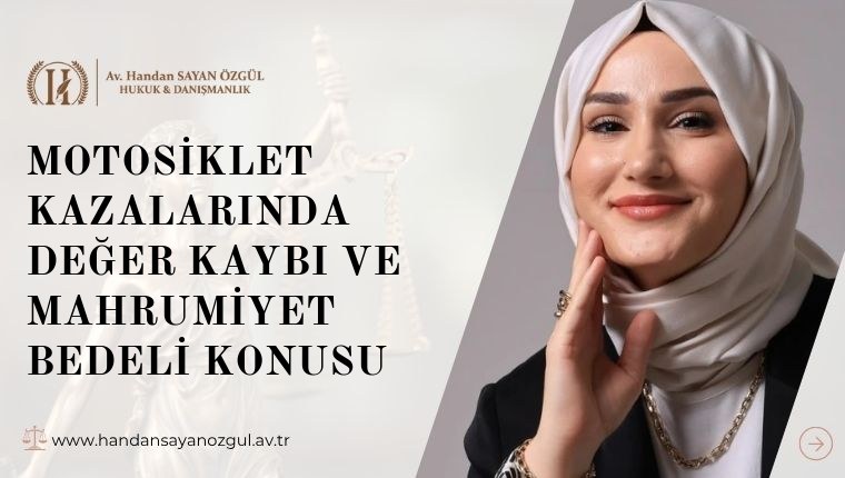Motosiklet Kazalarında Değer Kaybı ve Mahrumiyet Bedeli Konusu
