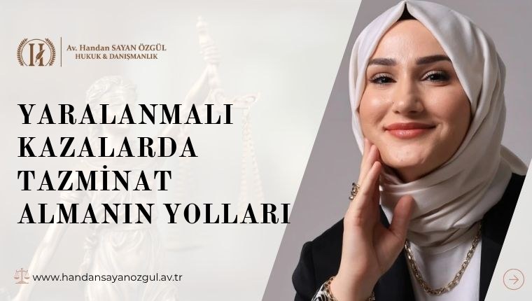 Yaralanmalı Kazalarda Tazminat Almanın Yolları