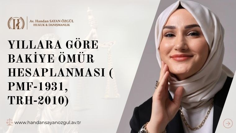 Yıllara Göre Bakiye Ömür Hesaplanması ( PMF-1931, TRH-2010)