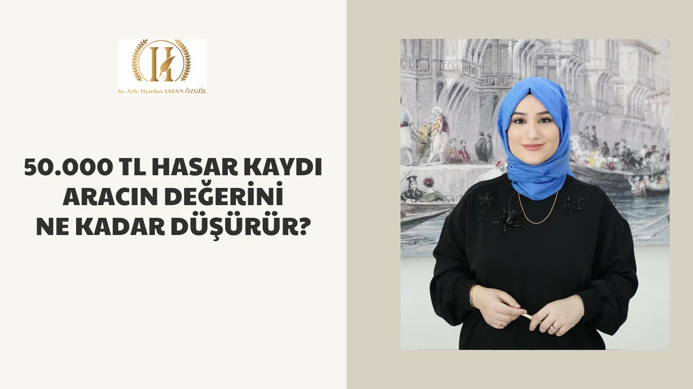 elli bin tl hasar kaydi aracin degerini ne kadar dusurur