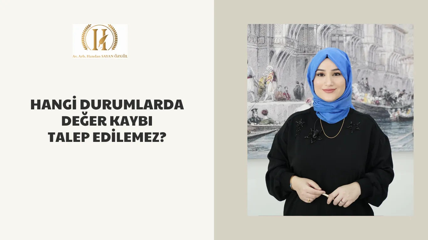 hangi durumlarda deger kaybi talep edilemez 1