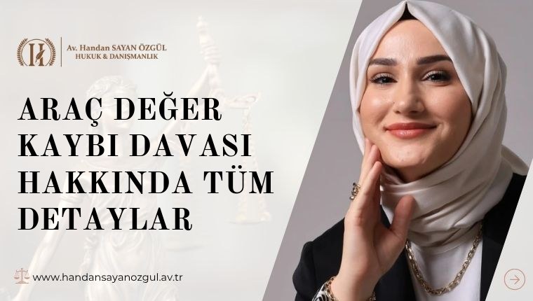 Araç Değer Kaybı Davası Hakkında Tüm Detaylar