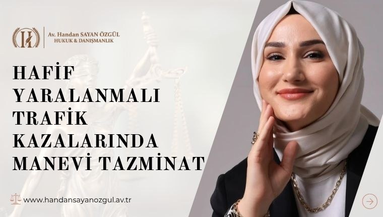Hafif Yaralanmalı Trafik Kazalarında Manevi Tazminat