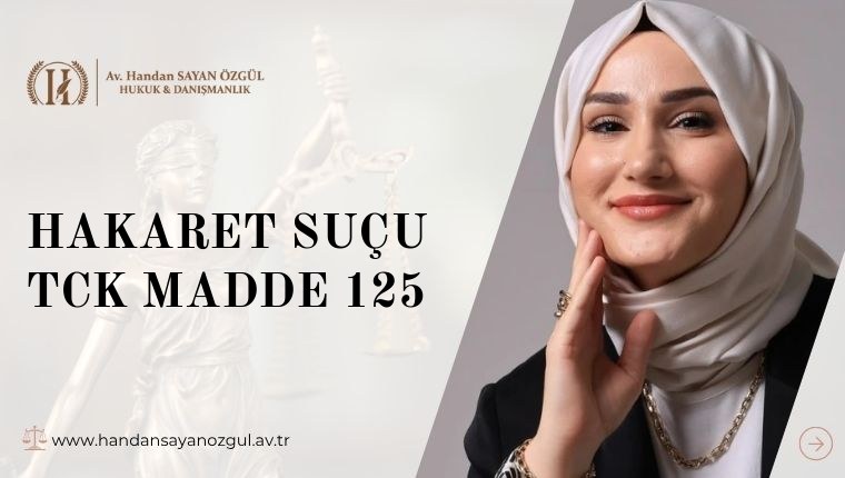 Hakaret Suçu TCK Madde 125