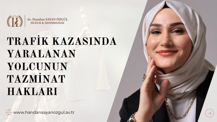 Trafik Kazasında Yaralanan Yolcunun Tazminat Hakları
