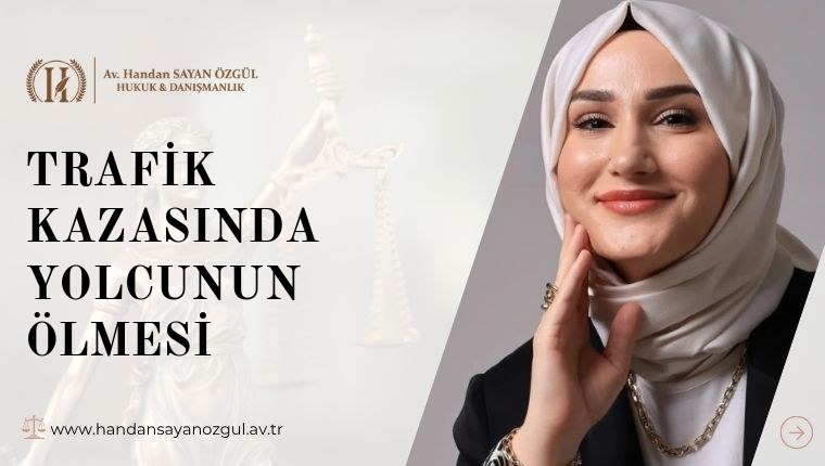 Trafik Kazasında Yolcunun Ölmesi