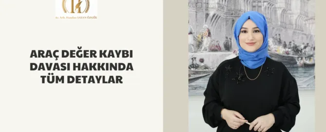 Araç Değer Kaybı Davası Hakkında Tüm Detaylar 5