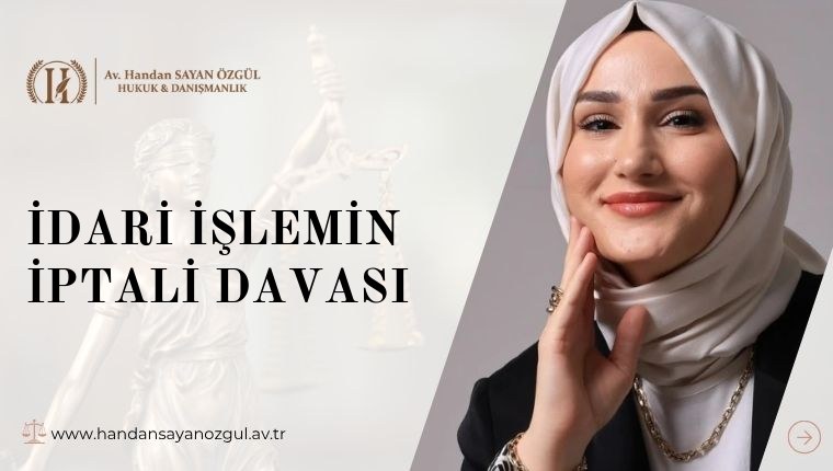 İdari İşlemin İptali Davası