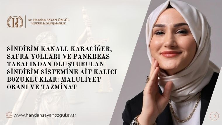 Sindirim Kanalı, Karaciğer, Safra Yolları Ve Pankreas Tarafından Oluşturulan Sindirim Sistemine Ait Kalıcı Bozukluklar: Maluliyet Oranı Ve Tazminat