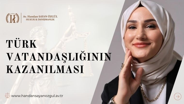 Türk Vatandaşlığının Kazanılması
