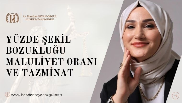 Yüzde Şekil Bozukluğu Maluliyet Oranı ve Tazminat
