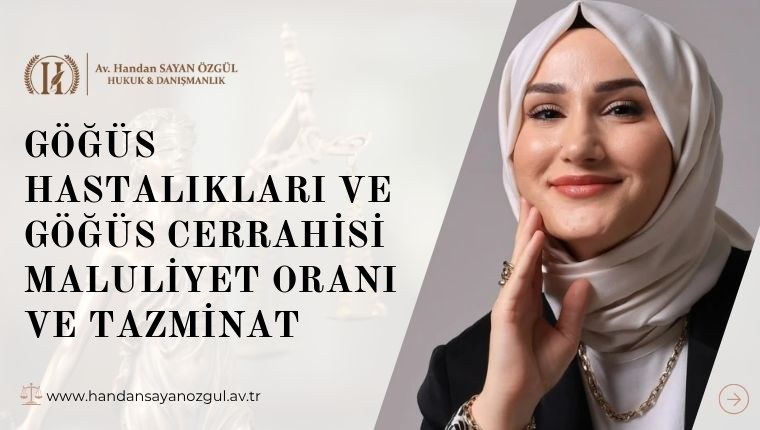 Göğüs Hastalıkları ve Göğüs Cerrahisi Maluliyet Oranı ve Tazminat