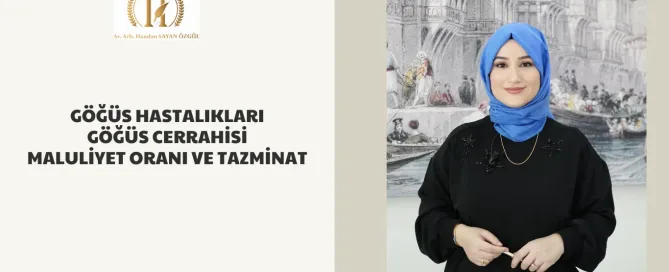 Göğüs Hastalıkları ve Göğüs Cerrahisi Maluliyet Oranı ve Tazminat 8