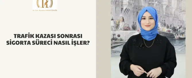 Trafik Kazası Sonrası Sigorta Süreci Nasıl İşler? 5