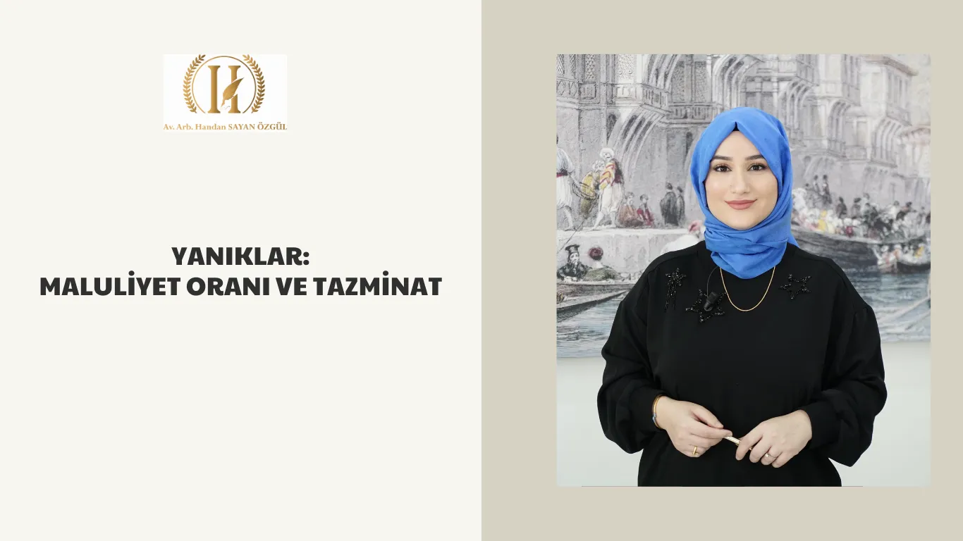 yaniklar maluliyet orani ve tazminat
