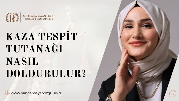 Kaza Tespit Tutanağı Nasıl Doldurulur