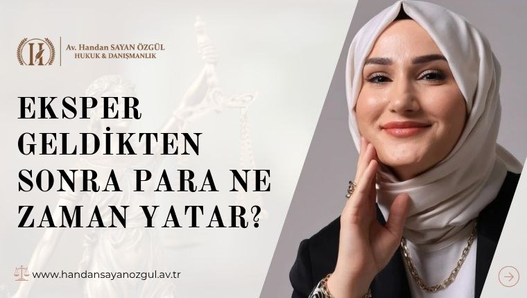 Eksper Geldikten Sonra Para Ne Zaman Yatar