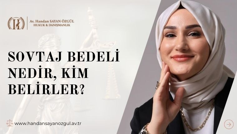 Sovtaj Bedeli Nedir, Kim Belirler