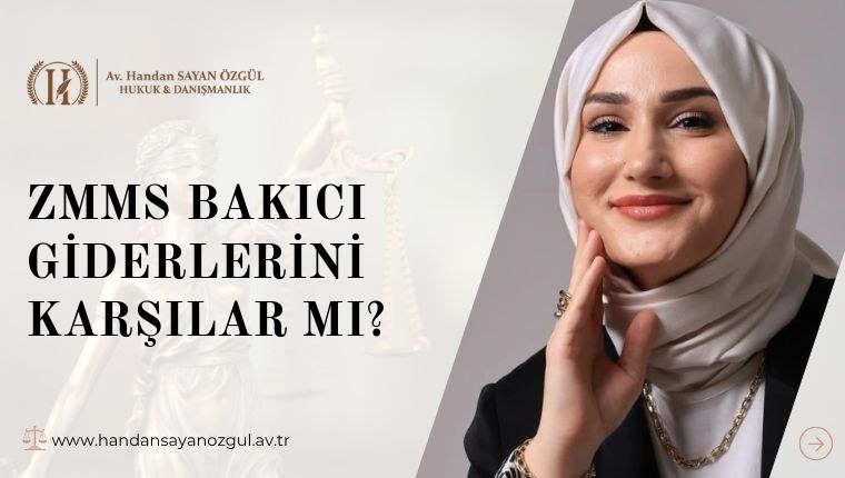 ZMMS Bakıcı Giderlerini Karşılar mı