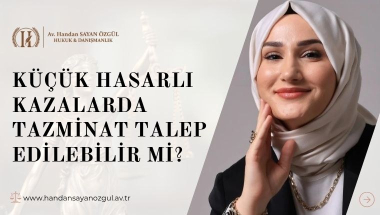 Küçük Hasarlı Kazalarda Tazminat Talep Edilebilir Mi