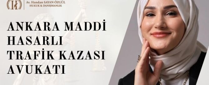 Ankara Maddi Hasarlı Trafik Kazası Avukatı 8 Ankara Maddi Hasarlı Trafik Kazası Avukatı