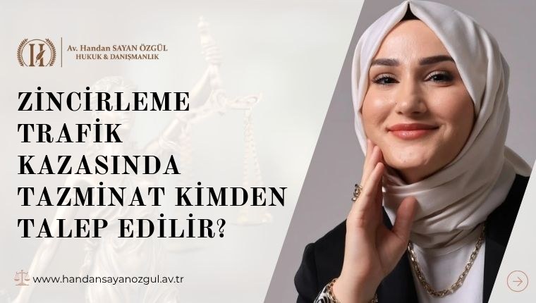Zincirleme Trafik Kazasında Tazminat Kimden Talep Edilir