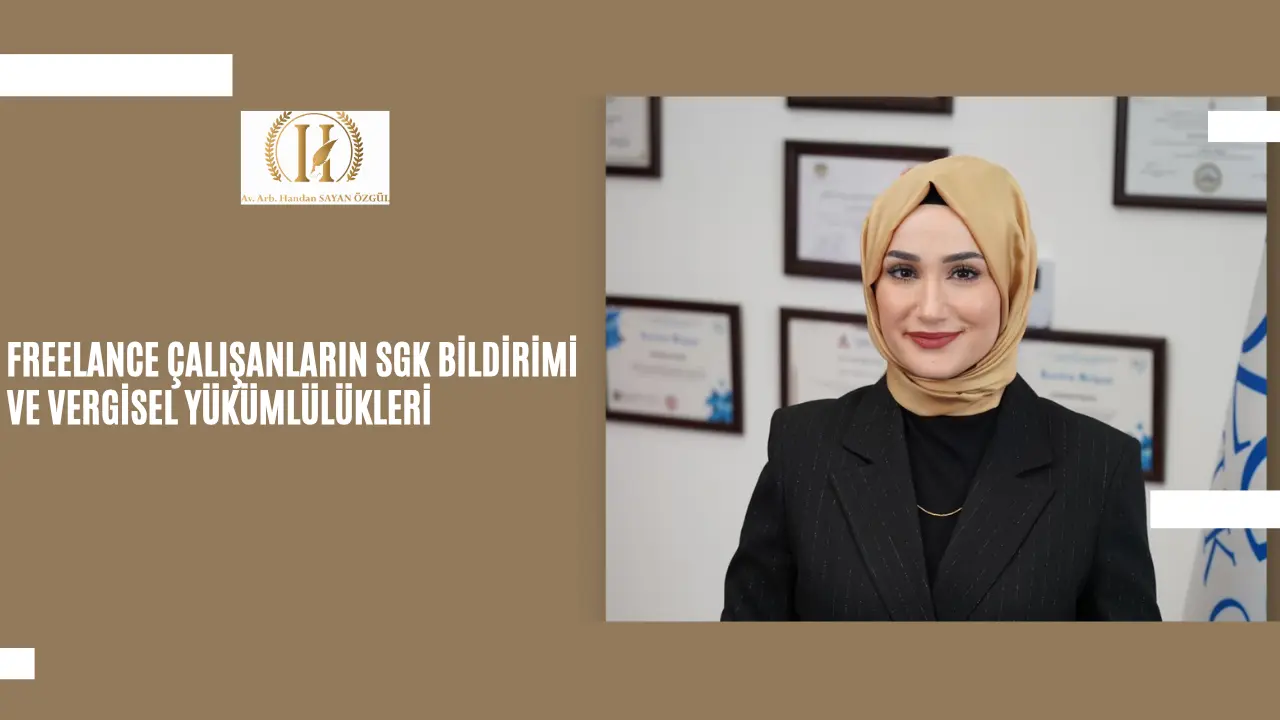 Freelance Çalışanların SGK Bildirimi ve Vergisel Yükümlülükleri 6 Freelance Calisanlarin SGK Bildirimi ve Vergisel Yukumlulukleri