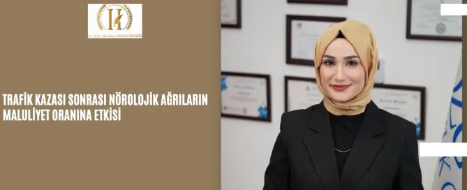 Trafik Kazası Sonrası Nörolojik Ağrıların Maluliyet Oranına Etkisi 6